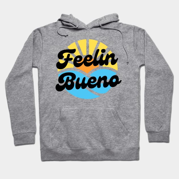 Feelin bueno Hoodie by Owlora Studios